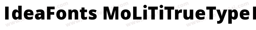 IdeaFonts MoLiTiTrueTypeIdeaFonts 字体转换